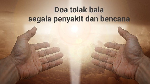 Doa Tolak Bala Segala Bentuk Musibah Dan Bencana » Media Informasi